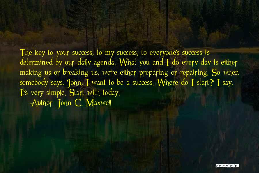 Agendas Quotes By John C. Maxwell