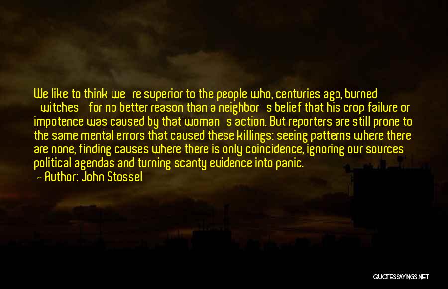 Agendas Quotes By John Stossel