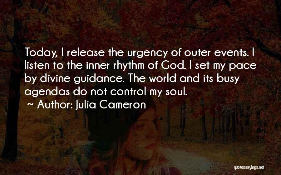 Agendas Quotes By Julia Cameron