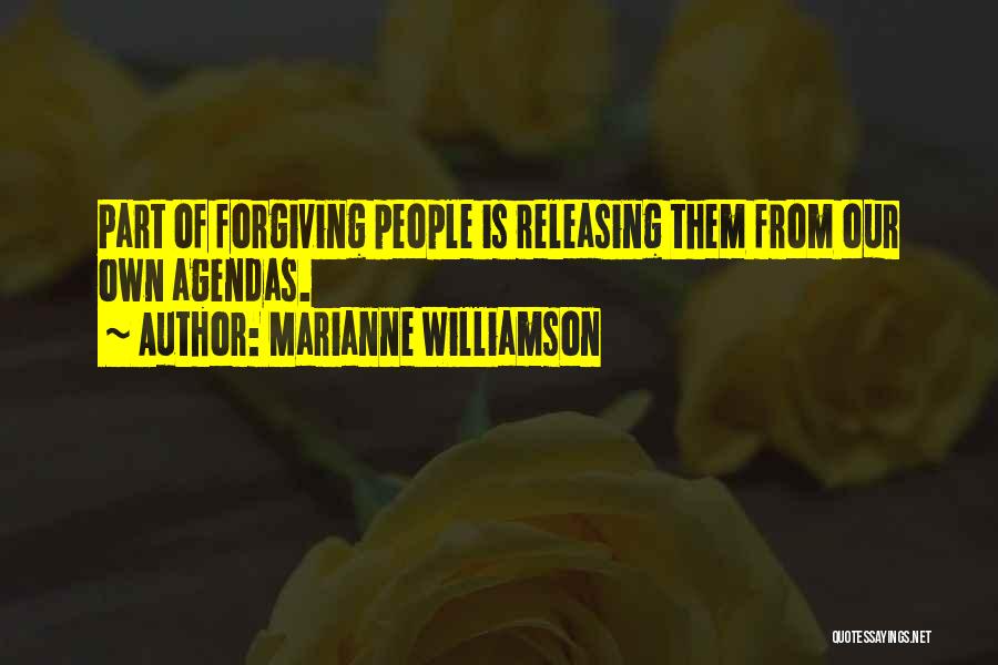 Agendas Quotes By Marianne Williamson