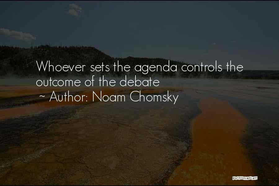 Agendas Quotes By Noam Chomsky