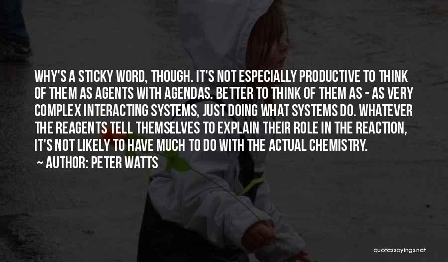 Agendas Quotes By Peter Watts