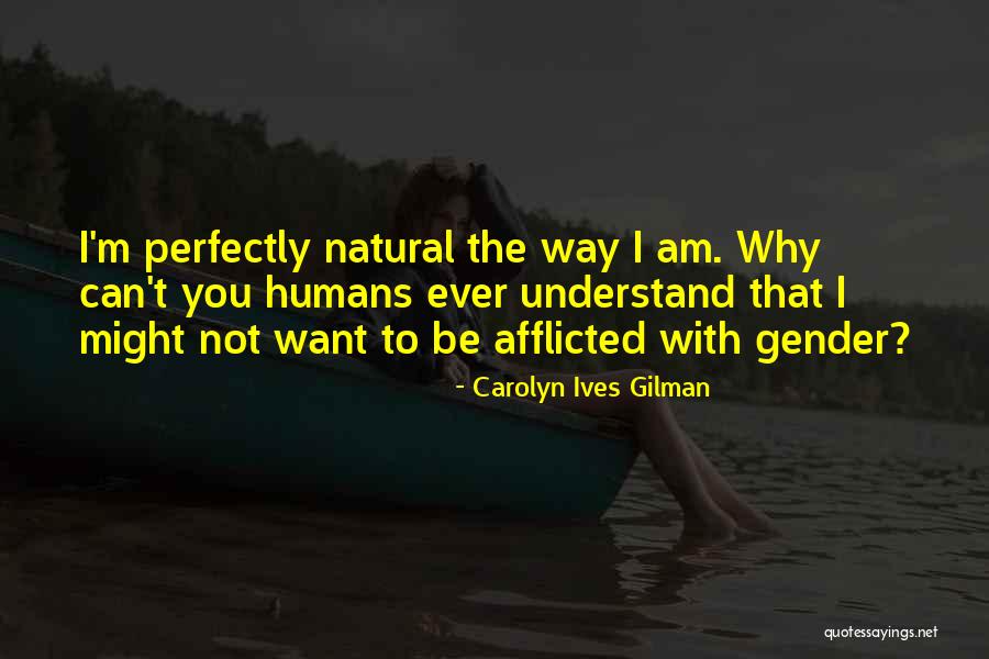 Agender Quotes By Carolyn Ives Gilman Agender Quotes By Carolyn Ives Gilman