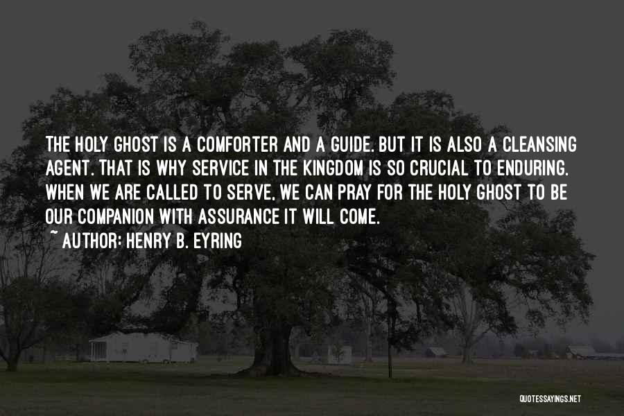 Agent K Quotes By Henry B. Eyring