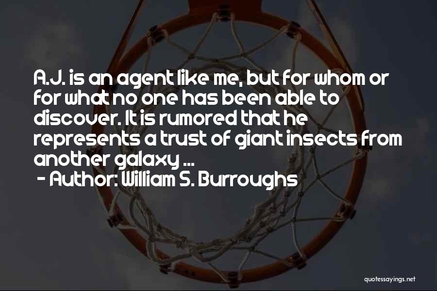 Agent K Quotes By William S. Burroughs