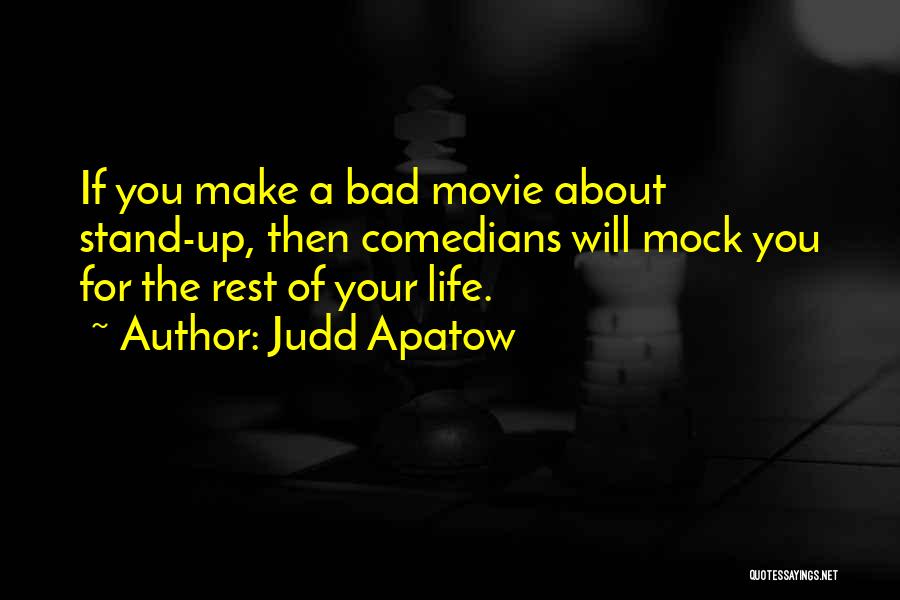 Agente Aduanal Quotes By Judd Apatow