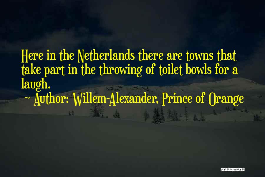 Agente Aduanal Quotes By Willem-Alexander, Prince Of Orange