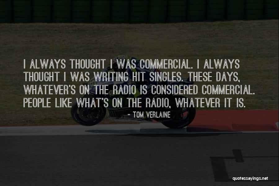 Agentia Quotes By Tom Verlaine Agentia Quotes By Tom Verlaine