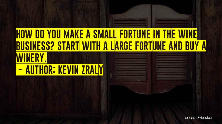 Agentive Quotes By Kevin Zraly