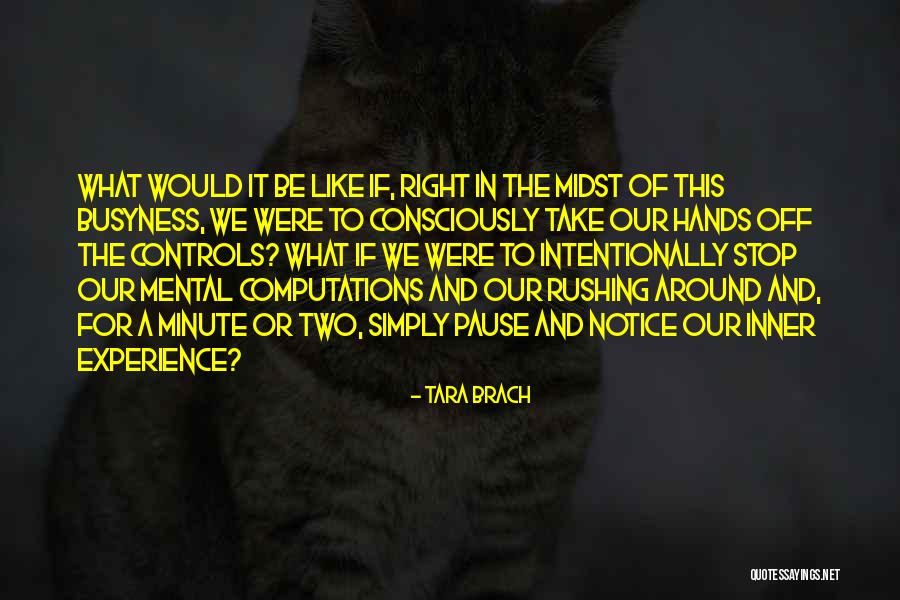 Agentive Verb Quotes By Tara Brach Agentive Verb Quotes By Tara Brach