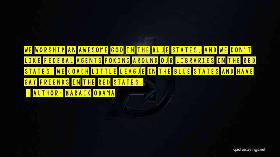 Agents Quotes By Barack Obama