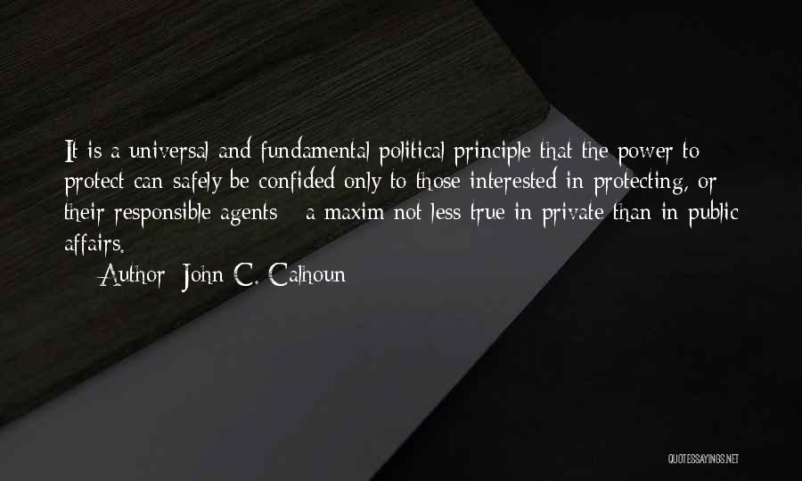 Agents Quotes By John C. Calhoun