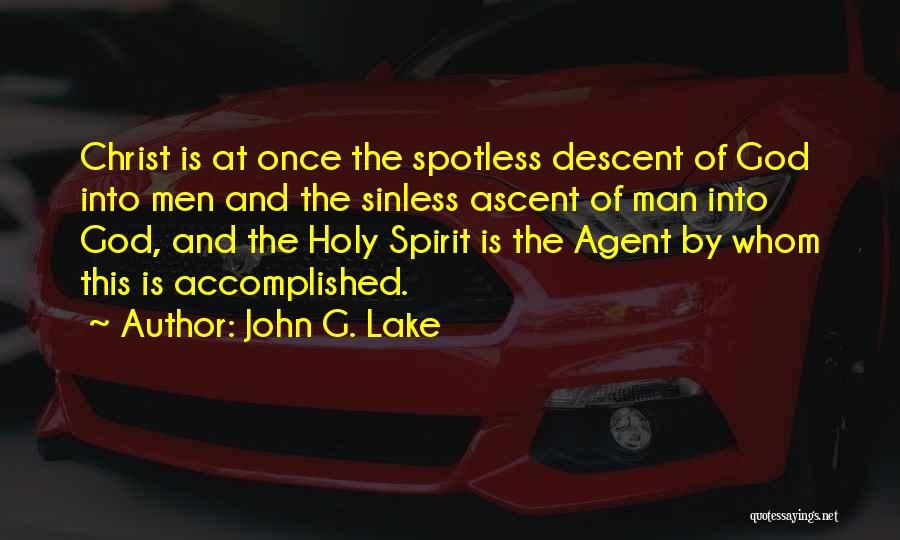 Agents Quotes By John G. Lake