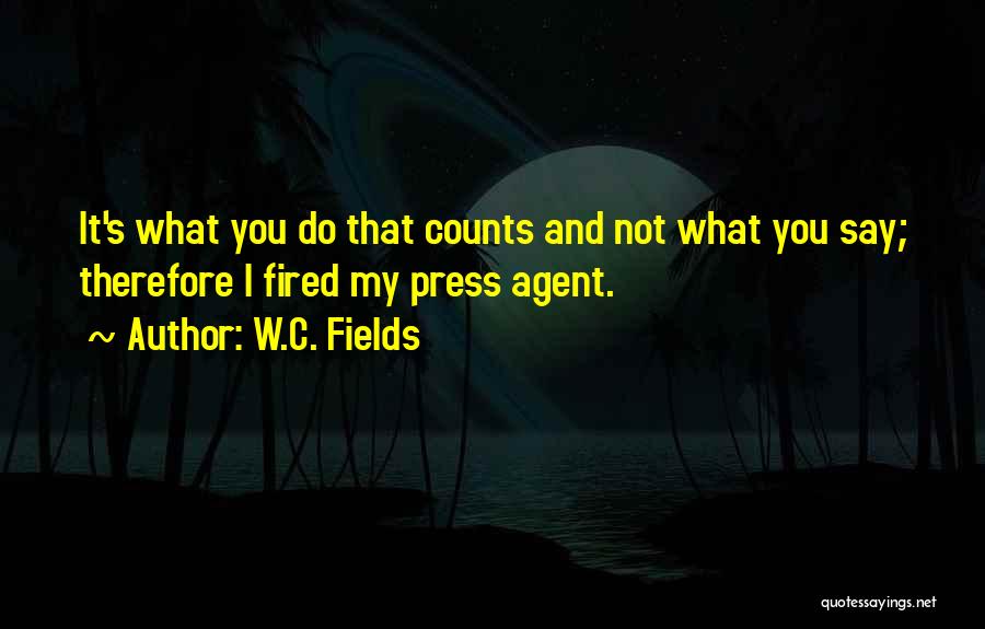 Agents Quotes By W.C. Fields