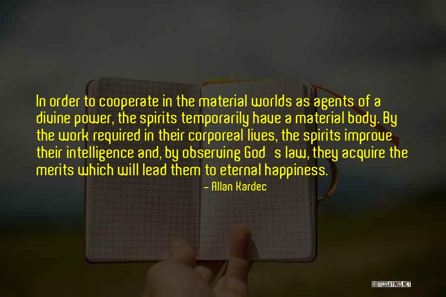 Agents The Law Quotes By Allan Kardec Agents The Law Quotes By Allan Kardec
