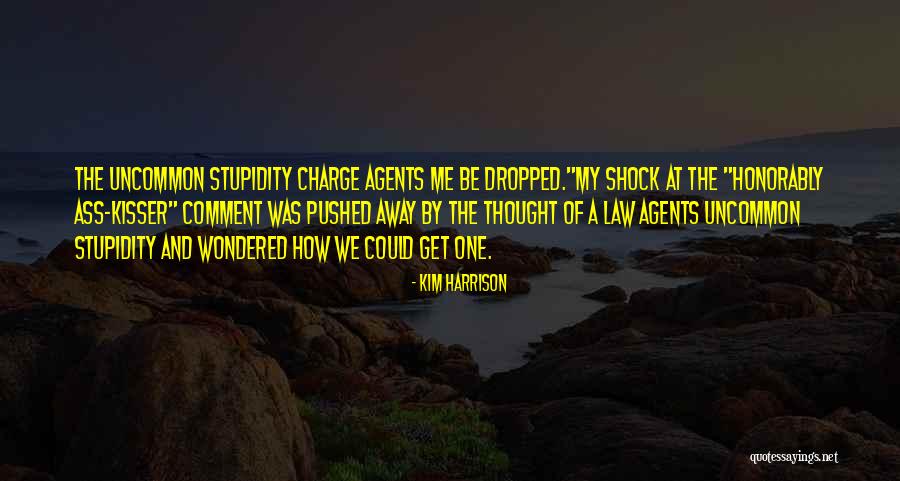 Agents The Law Quotes By Kim Harrison Agents The Law Quotes By Kim Harrison