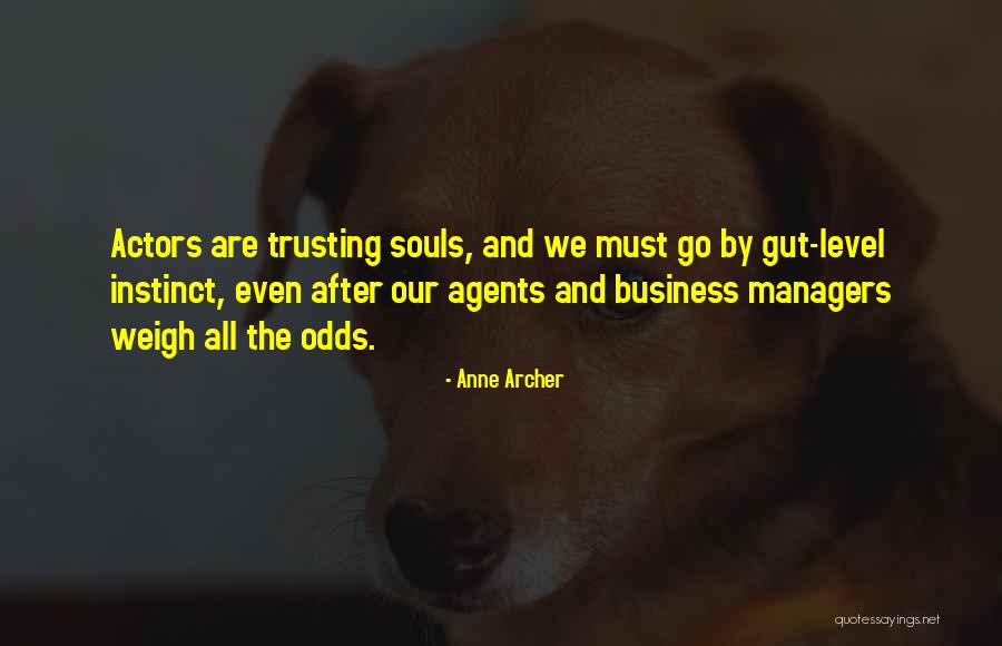 Agents The Odds Quotes By Anne Archer Agents The Odds Quotes By Anne Archer
