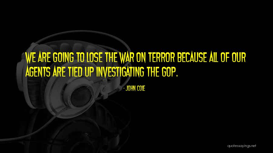 Agents The Quotes By John Cole Agents The Quotes By John Cole