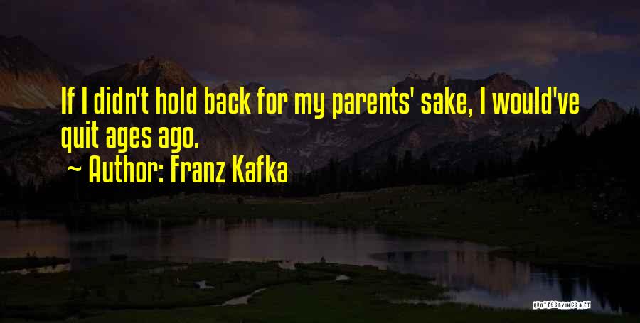 Ages Ago Quotes By Franz Kafka