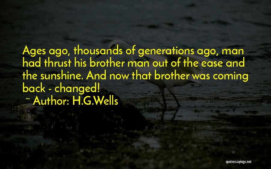 Ages Ago Quotes By H.G.Wells