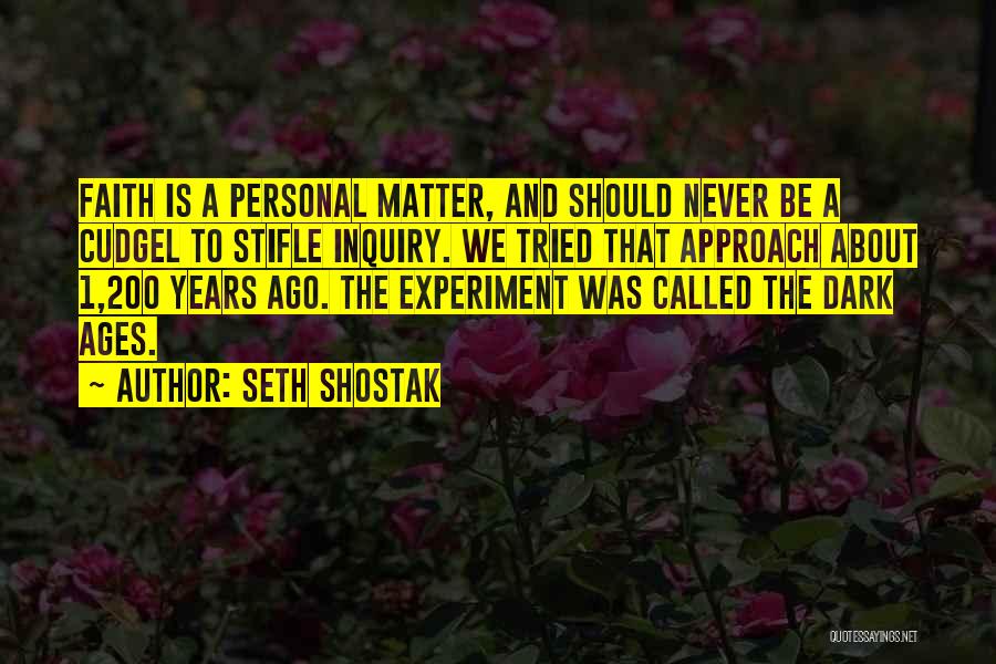 Ages Ago Quotes By Seth Shostak