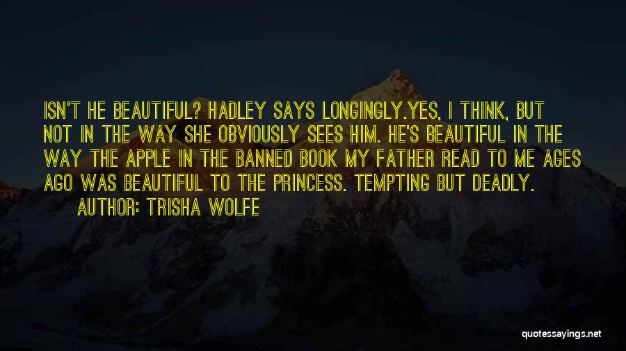 Ages Ago Quotes By Trisha Wolfe