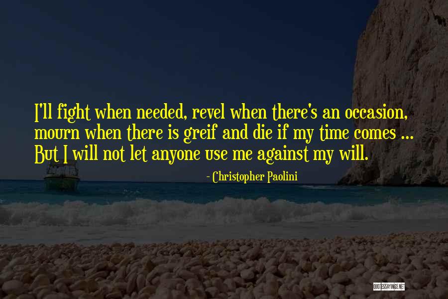 Aggarwal College Quotes By Christopher Paolini Aggarwal College Quotes By Christopher Paolini