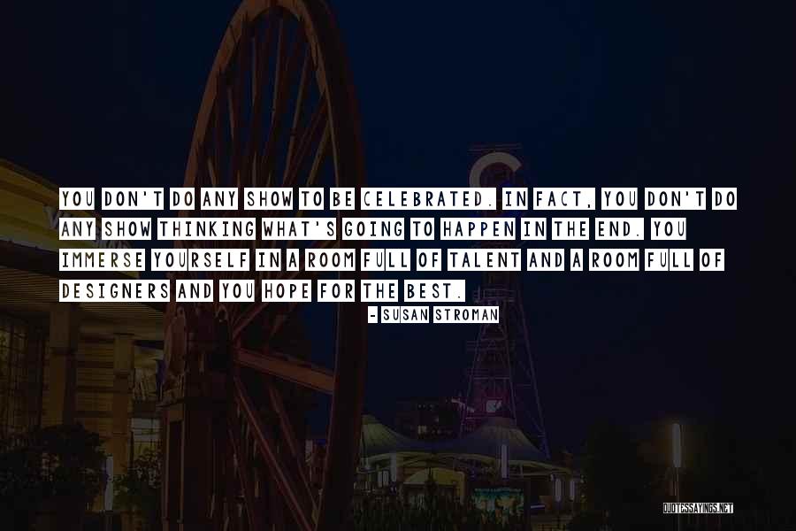 Aggelakis Computers Quotes By Susan Stroman Aggelakis Computers Quotes By Susan Stroman