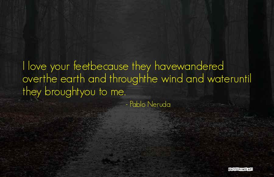 Agger Nasi Quotes By Pablo Neruda Agger Nasi Quotes By Pablo Neruda