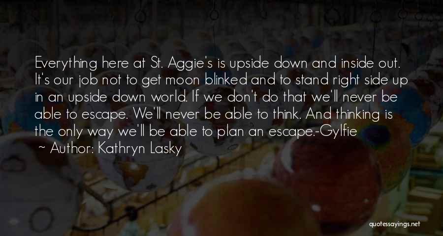 Aggie Quotes By Kathryn Lasky