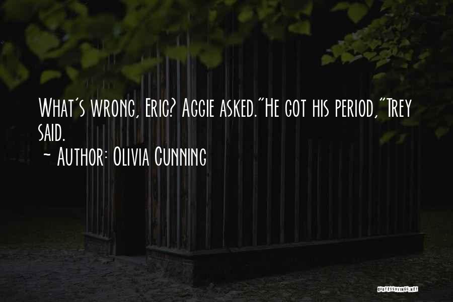 Aggie Quotes By Olivia Cunning