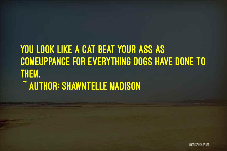 Aggie Quotes By Shawntelle Madison