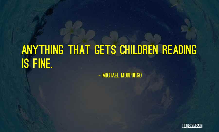 Agglomerates Quotes By Michael Morpurgo Agglomerates Quotes By Michael Morpurgo