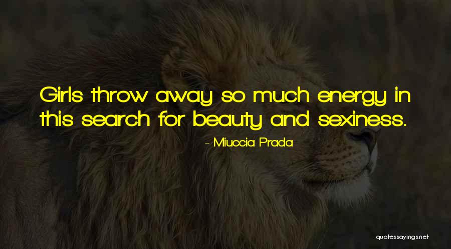 Agglutinative And Fusional Language Quotes By Miuccia Prada
