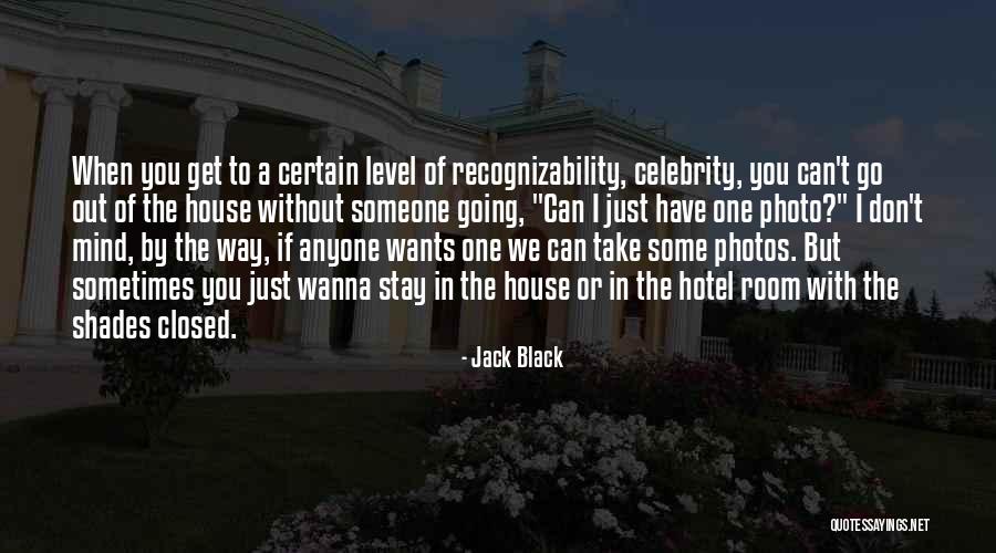 Aggrandised Quotes By Jack Black Aggrandised Quotes By Jack Black
