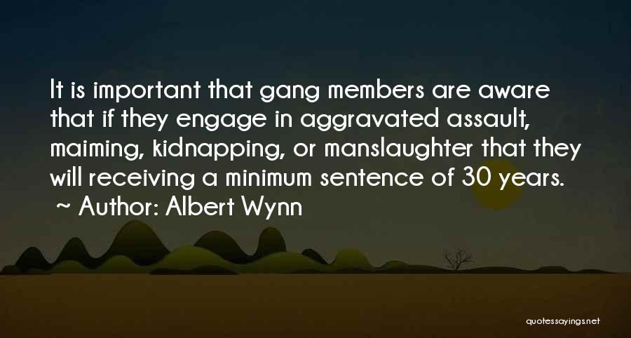 Aggravated Quotes By Albert Wynn