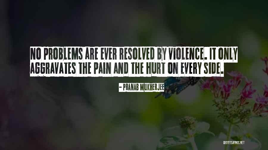 Aggravates Me Quotes By Pranab Mukherjee Aggravates Me Quotes By Pranab Mukherjee