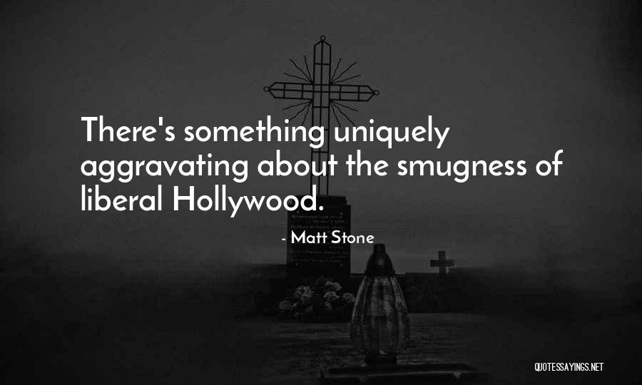 Aggravating Quotes By Matt Stone Aggravating Quotes By Matt Stone