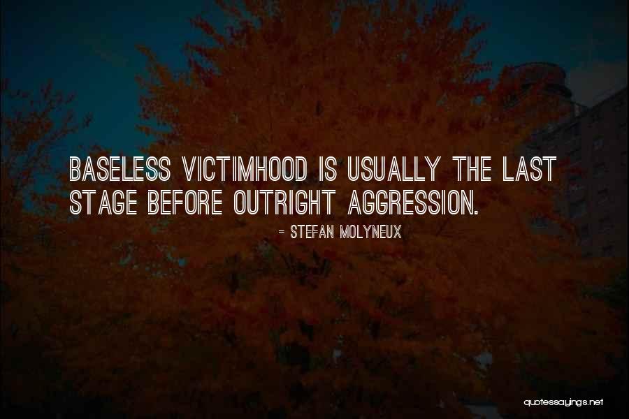 Aggression Psychology Quotes By Stefan Molyneux