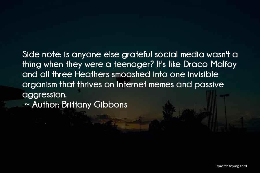 Aggression Quotes By Brittany Gibbons