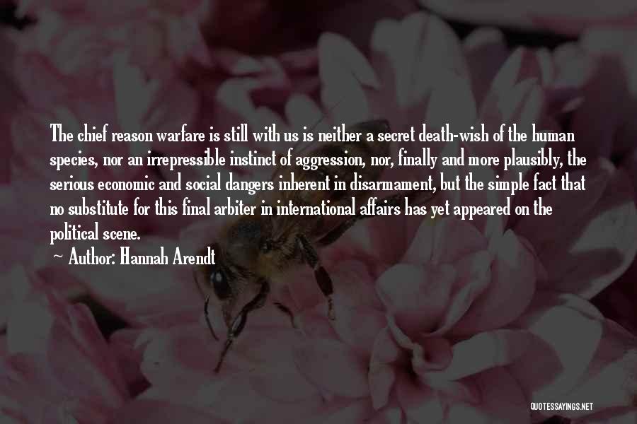 Aggression Quotes By Hannah Arendt