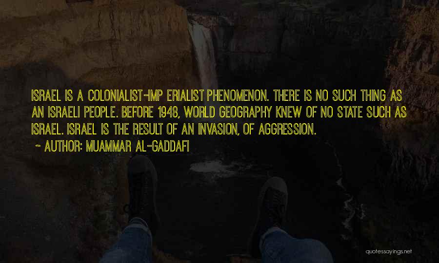 Aggression Quotes By Muammar Al-Gaddafi