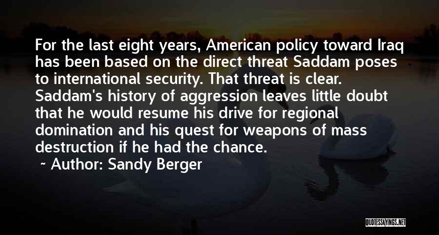 Aggression Quotes By Sandy Berger