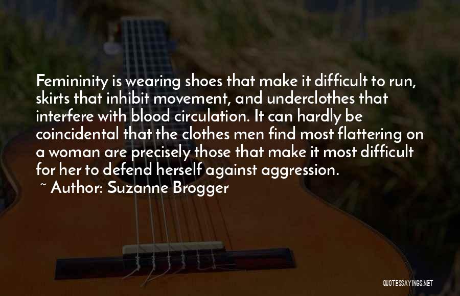 Aggression Quotes By Suzanne Brogger