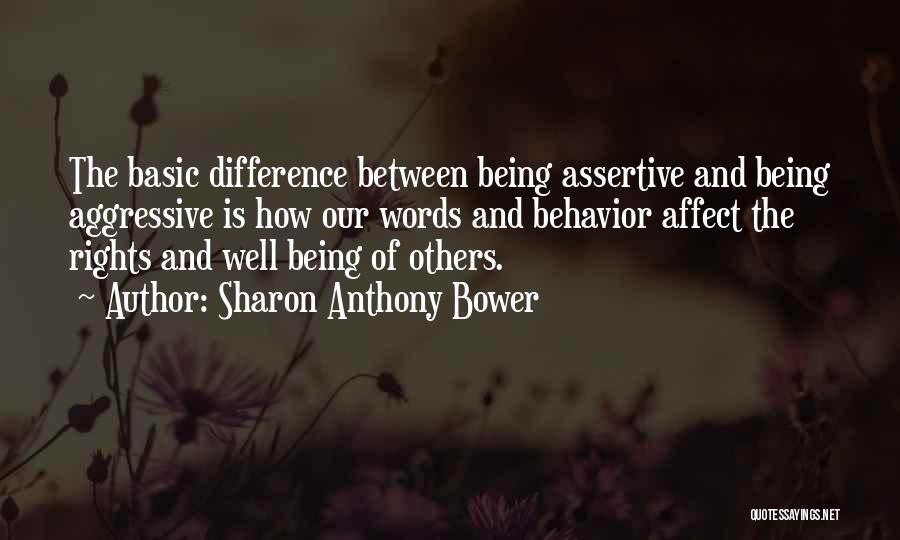 Aggressive Behavior Quotes By Sharon Anthony Bower