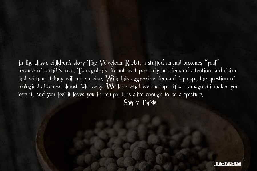Aggressive Children Quotes By Sherry Turkle Aggressive Children Quotes By Sherry Turkle