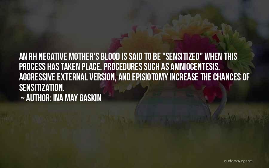 Aggressive Quotes By Ina May Gaskin