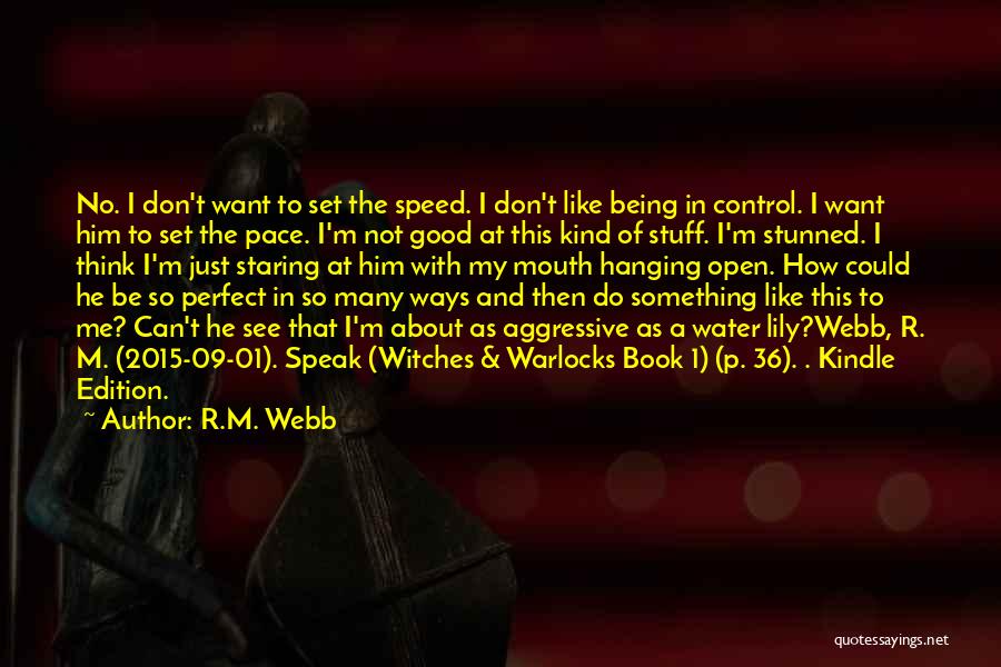 Aggressive Quotes By R.M. Webb