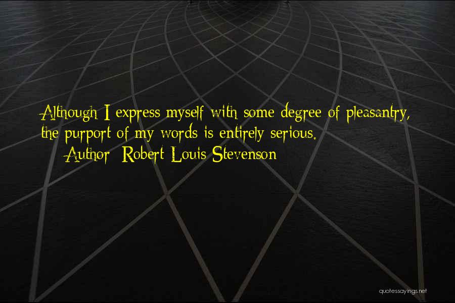 Aggressive Quotes By Robert Louis Stevenson