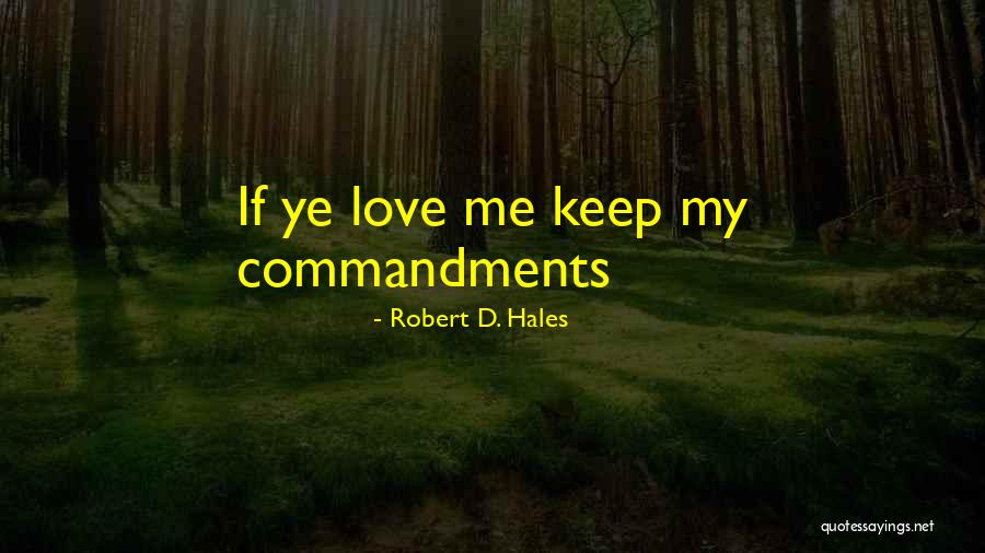 Aggressively Protect Quotes By Robert D. Hales Aggressively Protect Quotes By Robert D. Hales